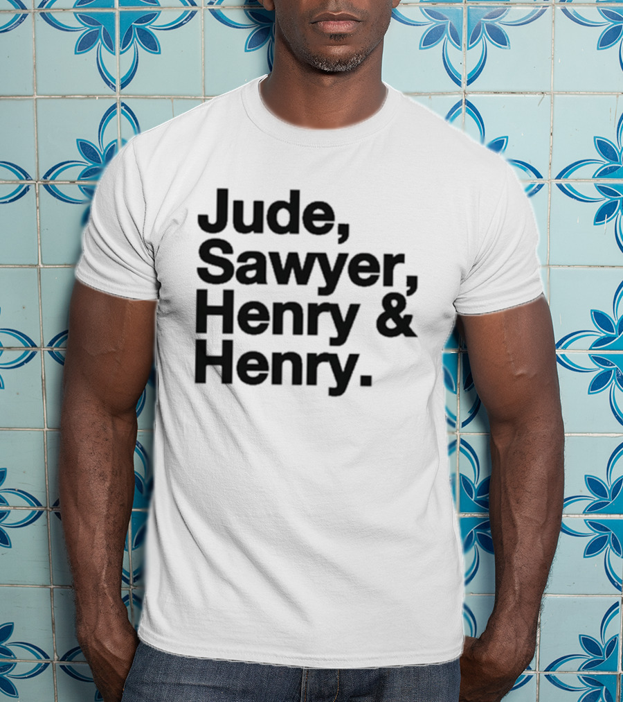 Jude Sawyer Henry And Henry Names Collection T-Shirt