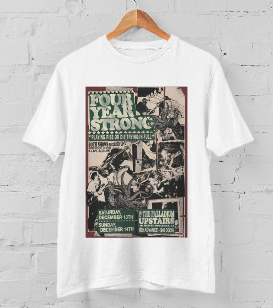 Four Year Strong Rise Or Die Trying Live Recording December 13-14 2025 Palladium Worcester MA T-Shirt