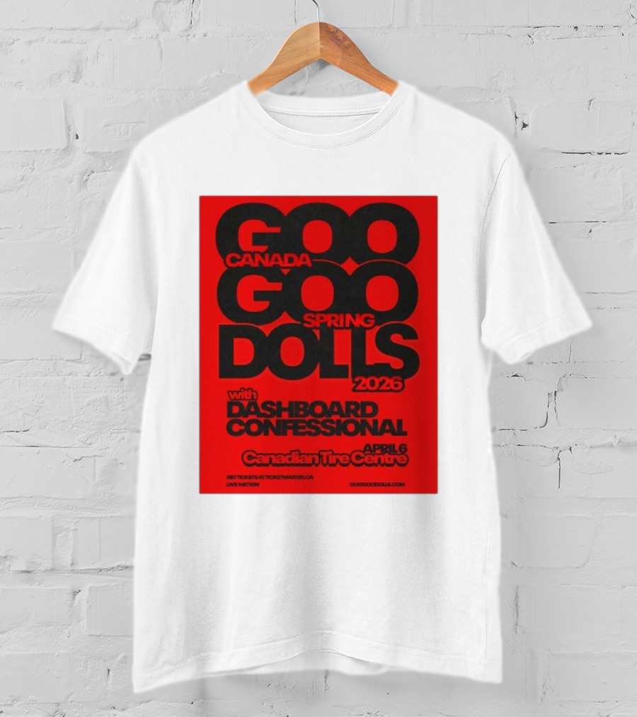 Goo Goo Dolls Canada Spring Tour 2026 With Dashboard Confessional April 6 Canadian Tire Centre T-Shirt