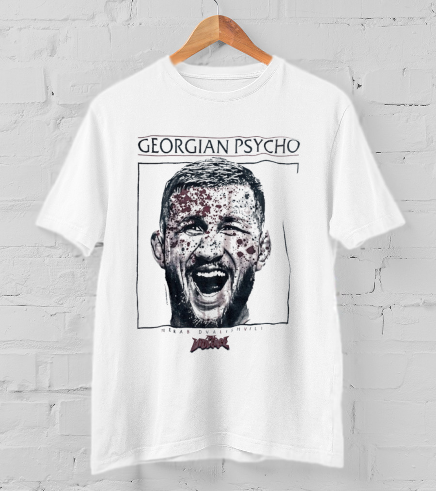 Georgian Psycho Merab Dvalishvili Full Violence Dvalishvili T-Shirt