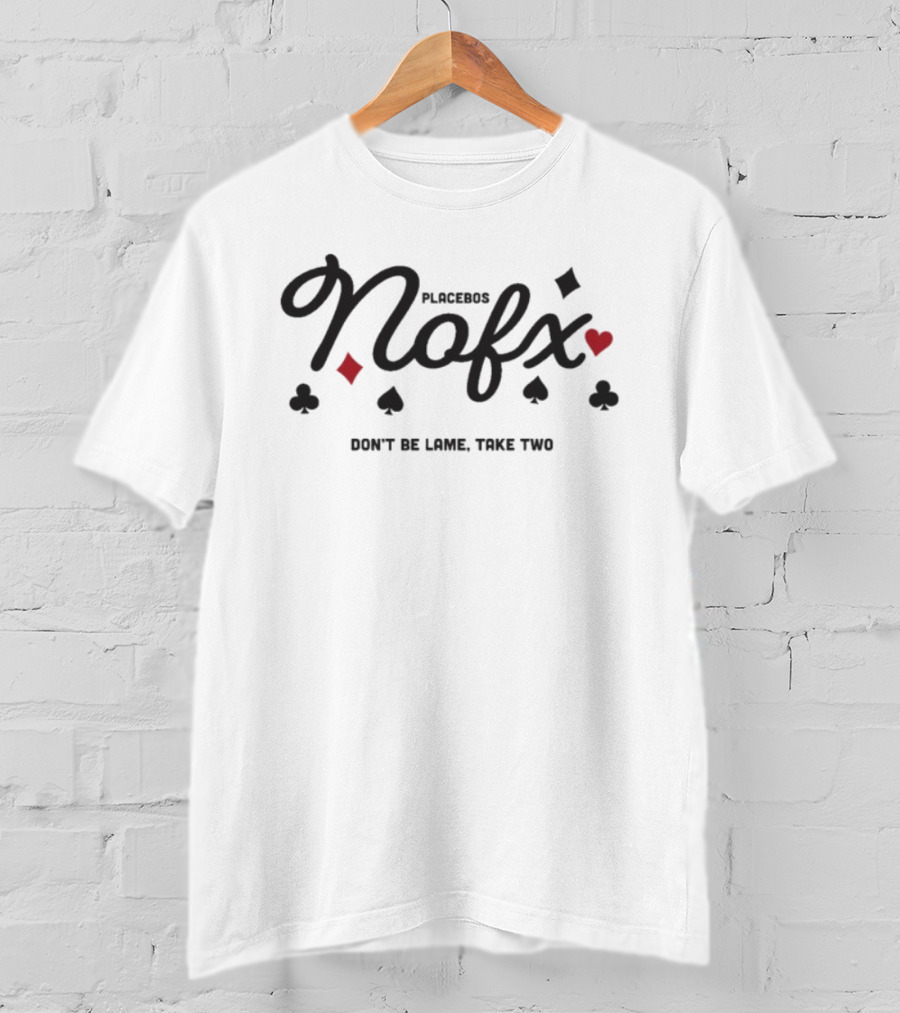 NOFX Placebo Don't Be Lame Take Two Card Symbols Theme T-Shirt
