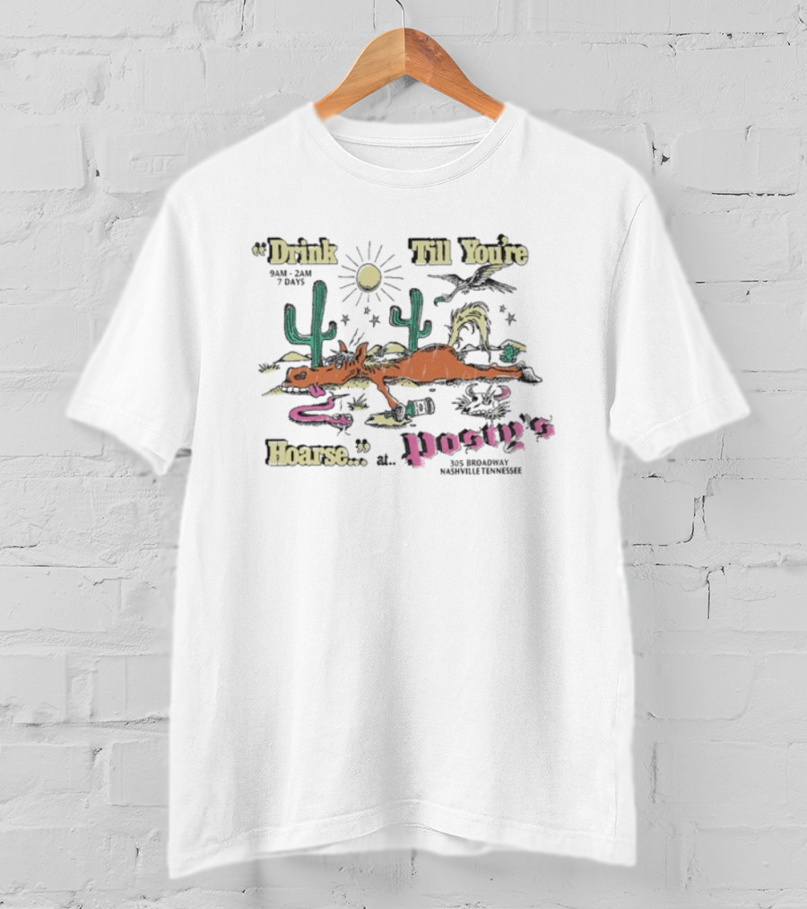 Drink Till You’re Hoarse Posty’s Dead Armadillo Texas T-Shirt