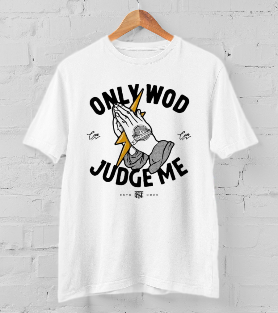Thundernoise Only Wod Can Judge Me Praying Hands Lightning T-Shirt
