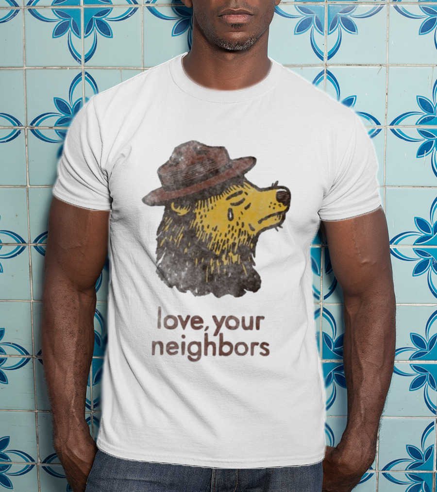 Vardagen Love Your Neighbors Bear Wearing Hat T-Shirt