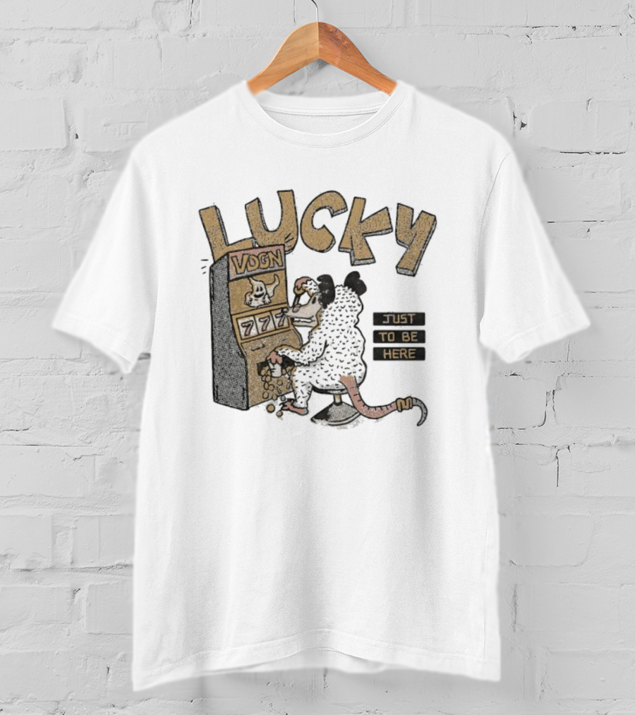 Lucky Vdgn Opossum 777 Slot Machine Just To Be Here T-Shirt