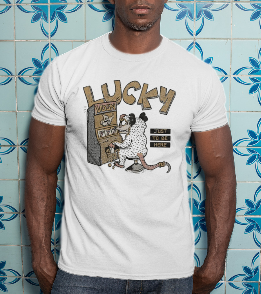 Lucky Vdgn Opossum 777 Slot Machine Just To Be Here T-Shirt