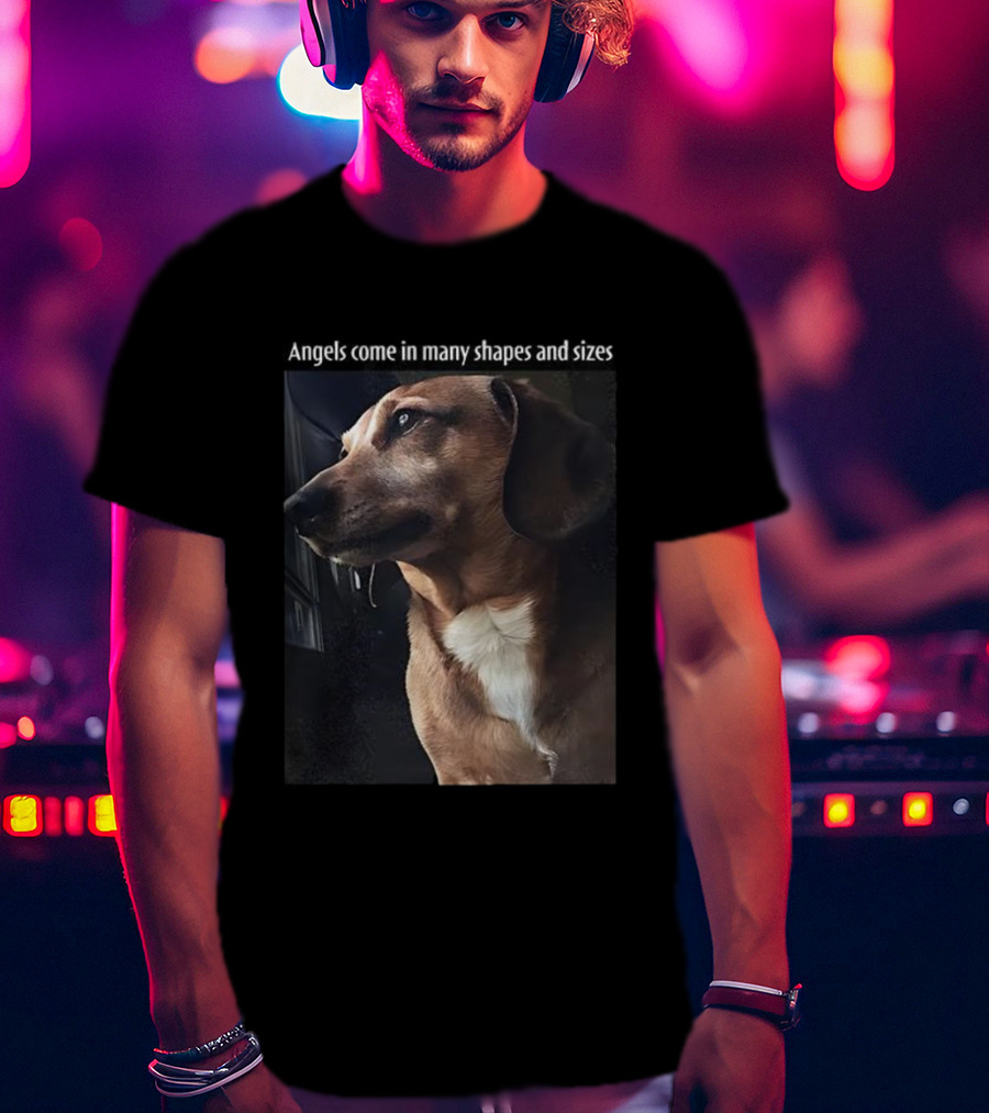 Angels Come In Many Shapes And Sizes Dog Portrait T-Shirt