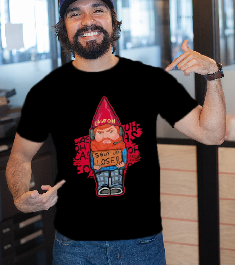 CaseOh’s Gnome Shut Up Loser Funny Sign Gnome T-Shirt