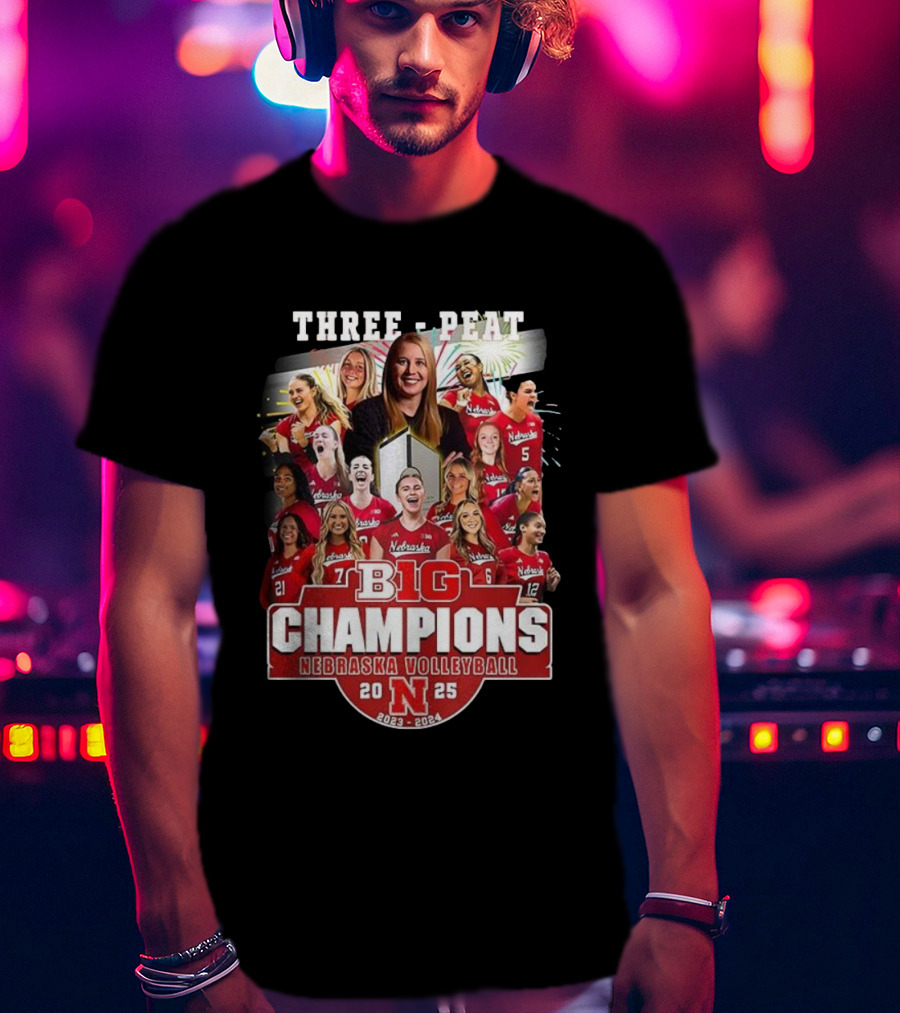 Nebraska Volleyball Three-Peat Big Champions 2025 T-Shirt