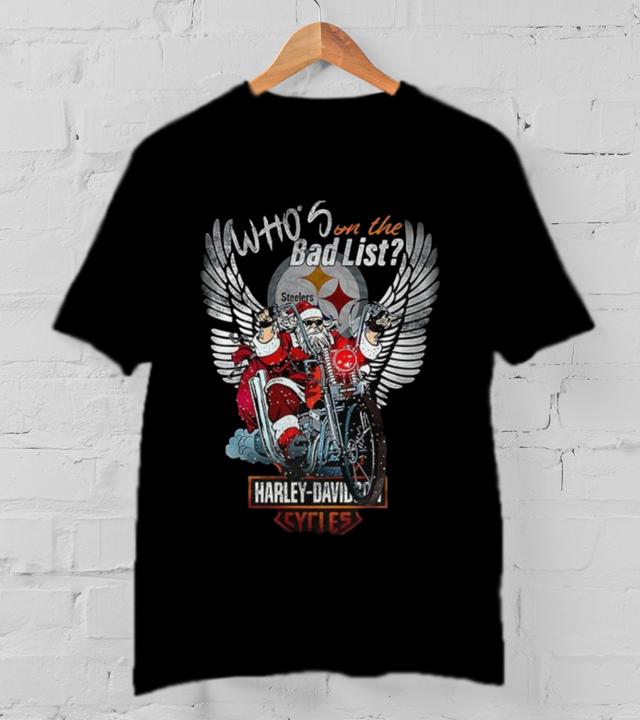 Pittsburgh Steelers Santa Harley Davidson Cycles Who's On The Bad List T-Shirt