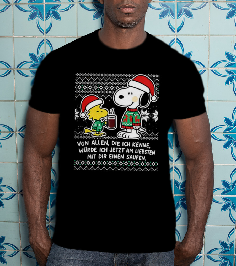 Snoopy Woodstock Weihnachten Mit Dir Einen Saufen Weihnachtspullover T-Shirt