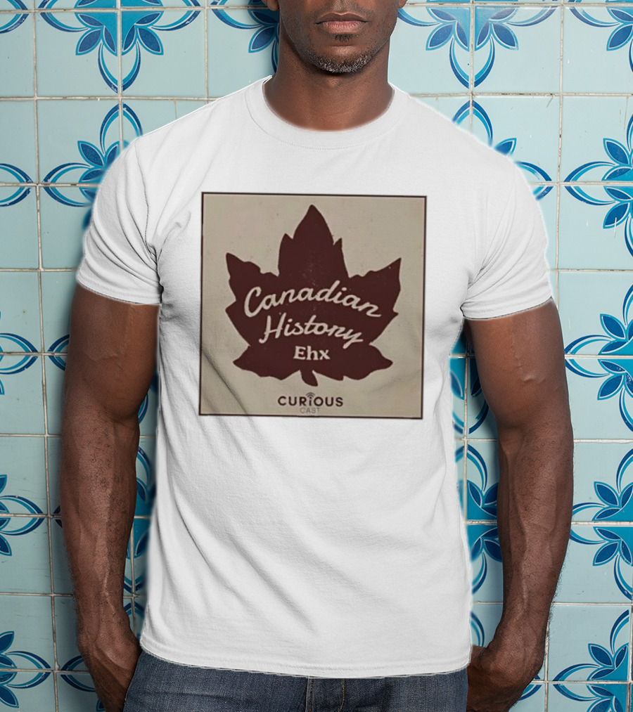 Canadian History Ehx Maple Leaf Curious Cast T-Shirt