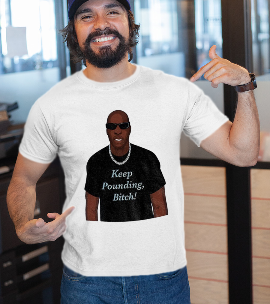 Chad Johnson Keep Pounding Bitch Bold Statement T-Shirt