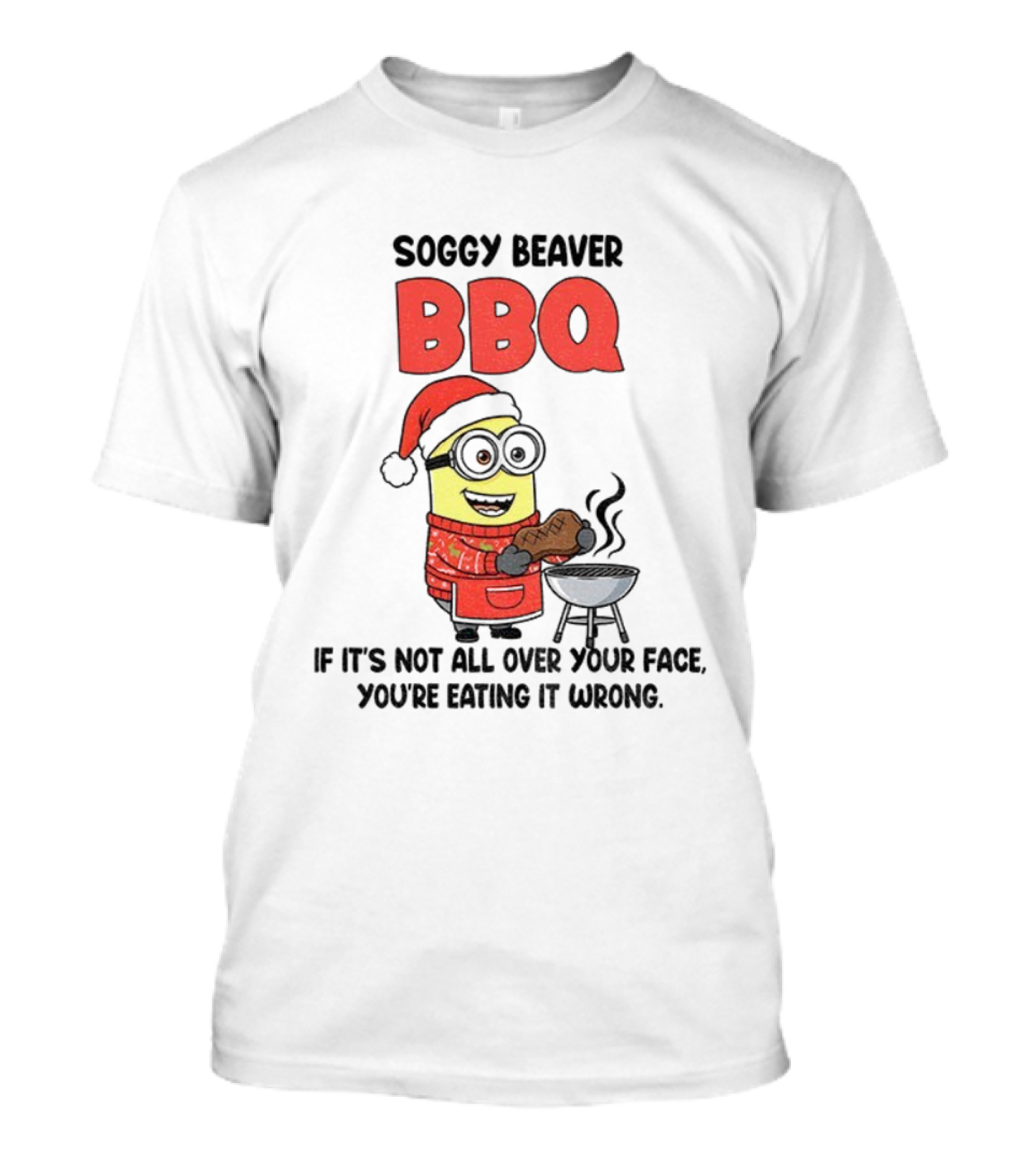 Minion Soggy Beaver BBQ Christmas Funny Eating It Wrong T-Shirt