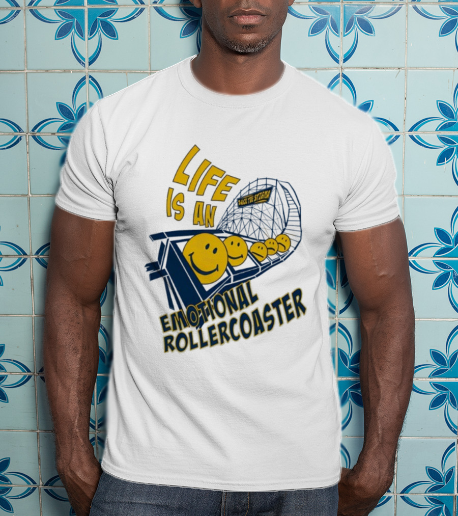 Life Is An Emotional Roller Sack The Stigma T-Shirt