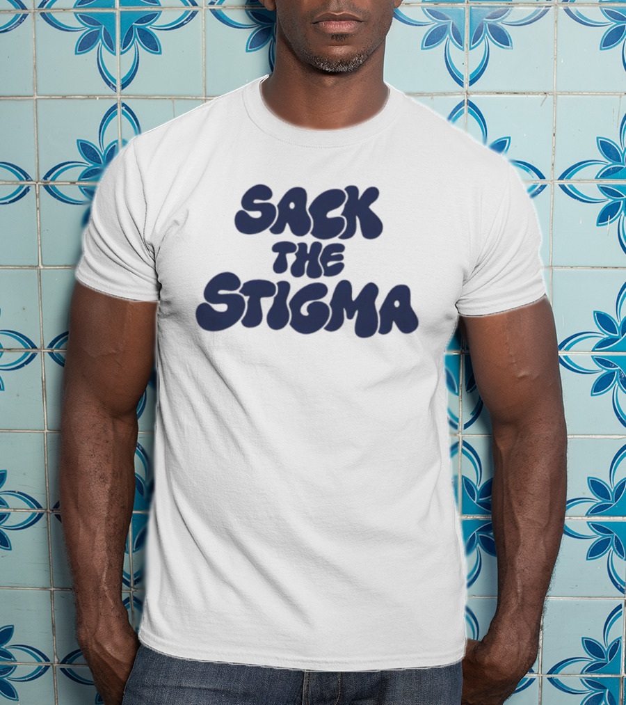 Sack The Stigma Mental Health Awareness T-Shirt