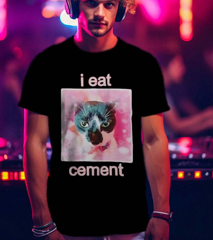 I Eat Cement Cat Funny Pink Meme T-Shirt