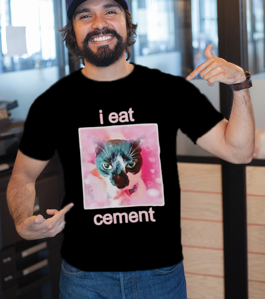 I Eat Cement Cat Funny Pink Meme T-Shirt