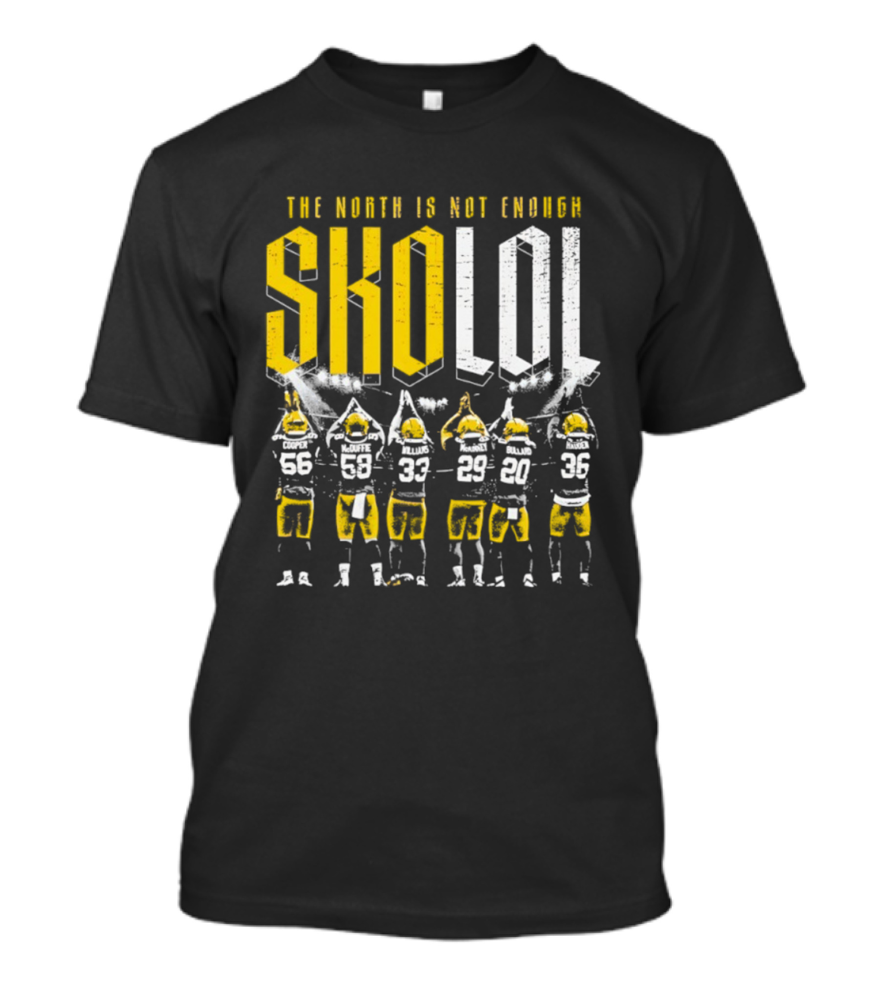 Green Bay SKOLOL The North Is Not Enough Football Players T-Shirt