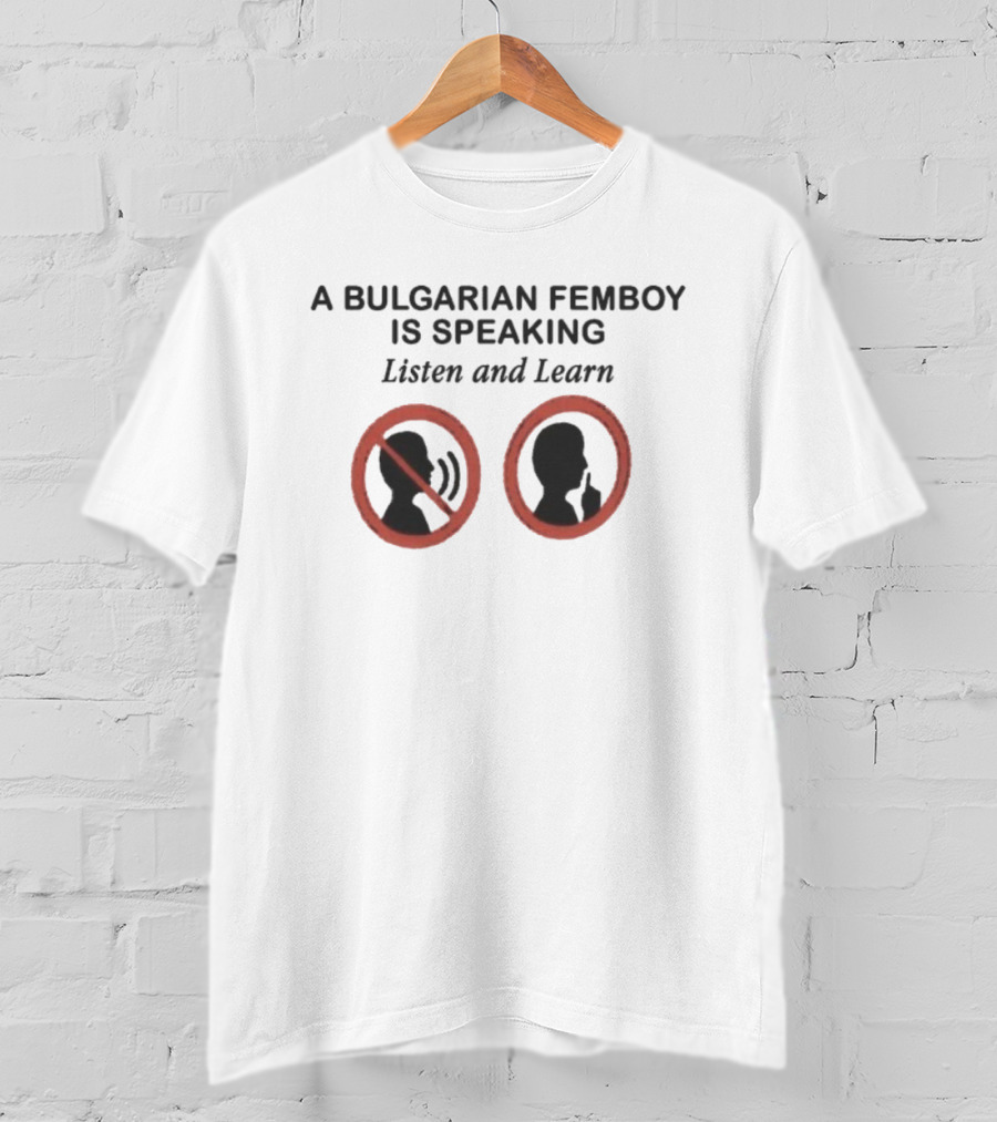 A Bulgarian Femboy Is Speaking Listen And Learn Icons T-Shirt
