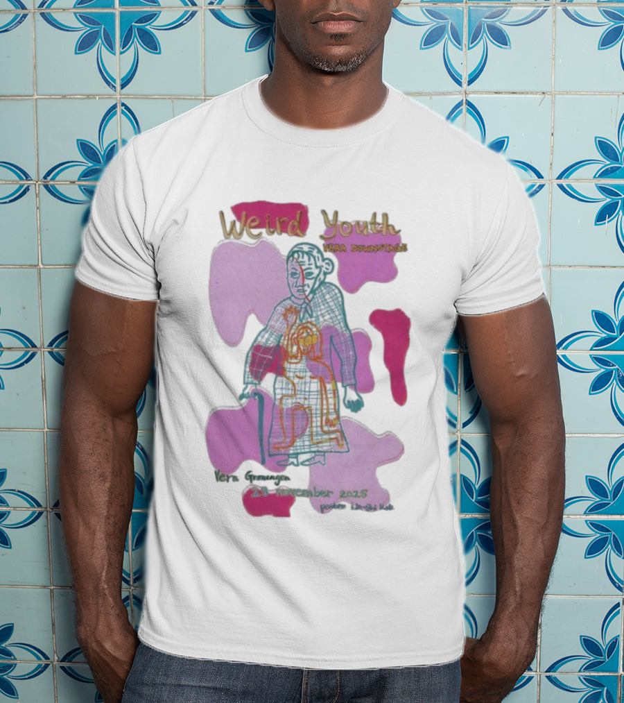 Weird Youth Vera Downstage Vera Groningen 29 November 2025 Design Art T-Shirt