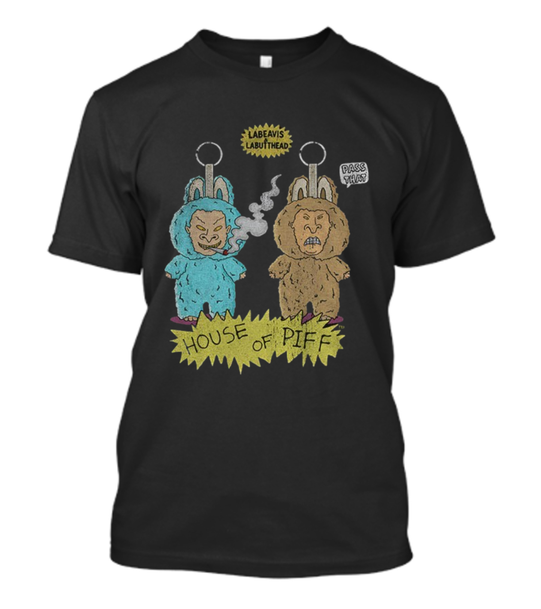 House Of Piff Labeavis Labutthead Pass That Smoking Characters T-Shirt