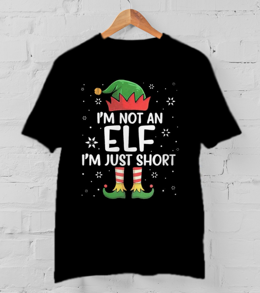 I’m Not An Elf I’m Just Short Christmas Hat And Shoes T-Shirt