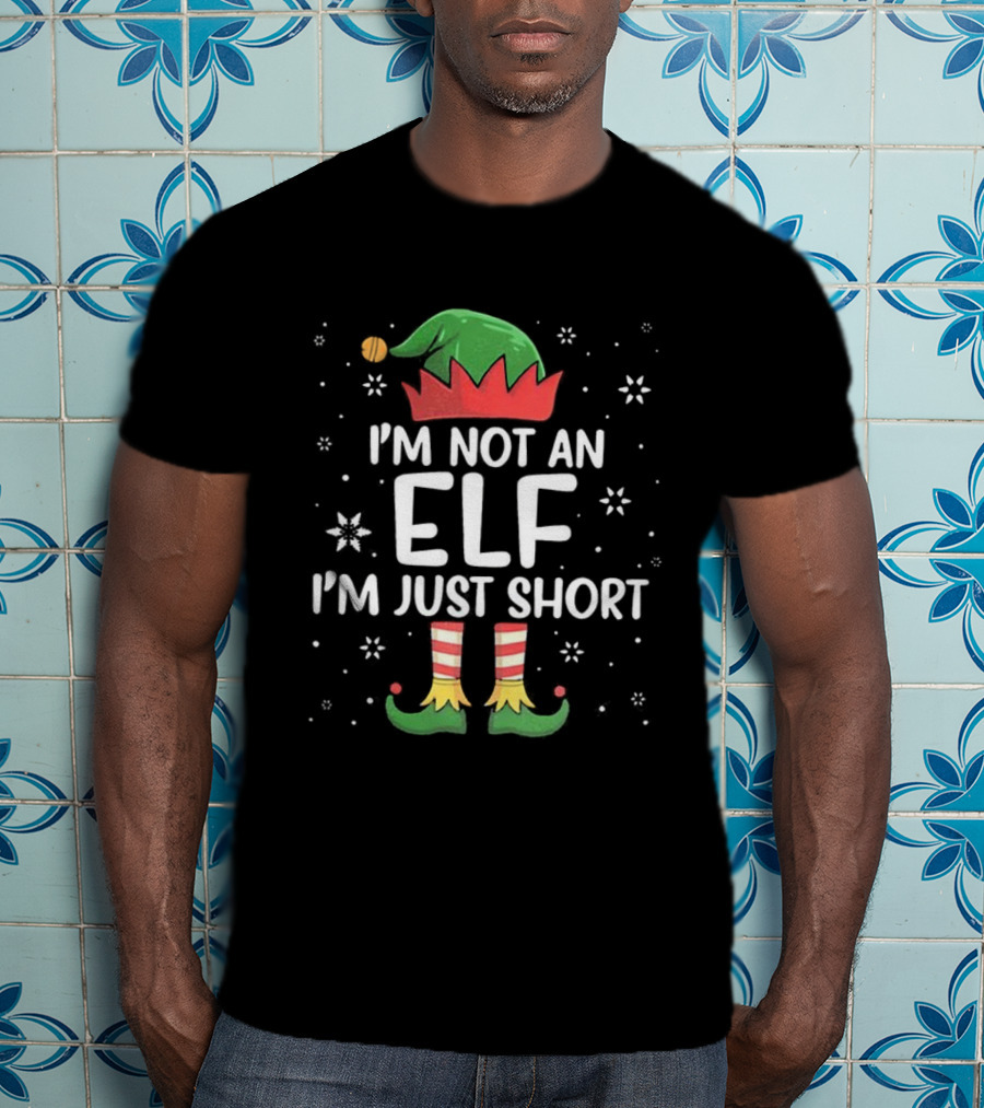 I’m Not An Elf I’m Just Short Christmas Hat And Shoes T-Shirt