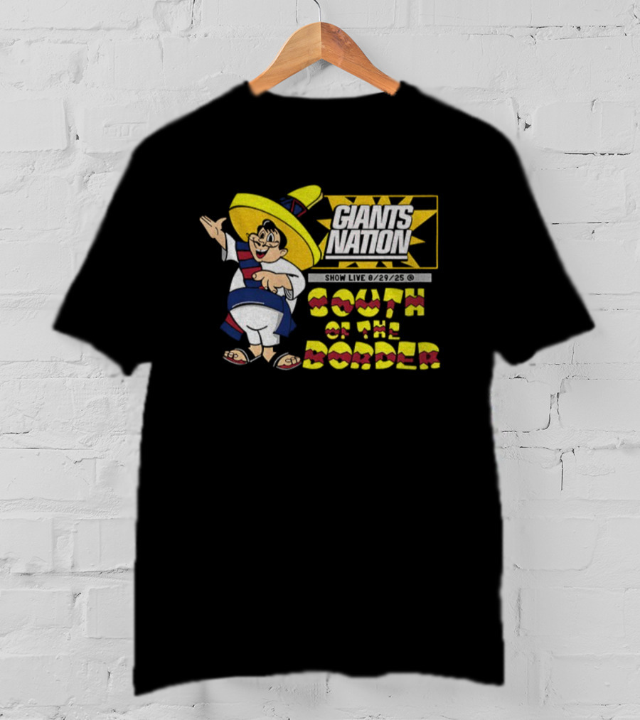 New York Giants Nation South Of The Border Show Live 2025 Cartoon Mascot T-Shirt