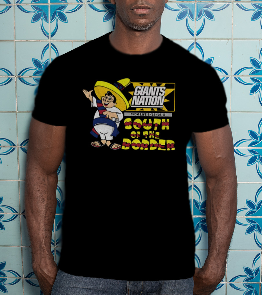 New York Giants Nation South Of The Border Show Live 2025 Cartoon Mascot T-Shirt