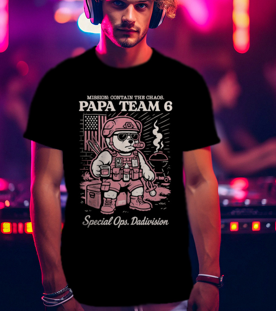 Mission Contain The Chaos Papa Team 6 Special Ops Dadvision Bear T-Shirt
