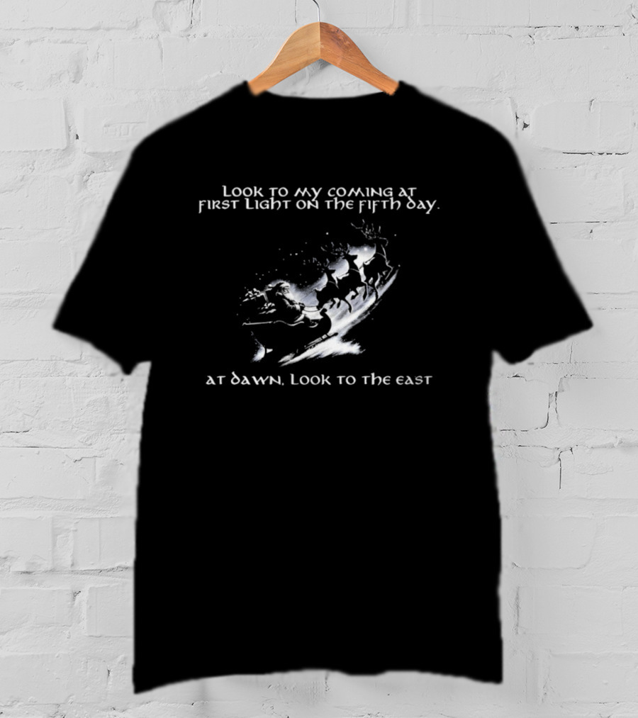 Santa Claus Look To My Coming At First Light On The Fifth Day At Dawn Look To The East T-Shirt