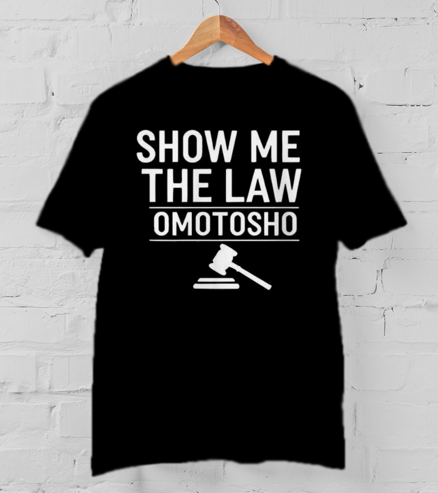 Show Me The Law Omotosho Judge Gavel Icon T-Shirt