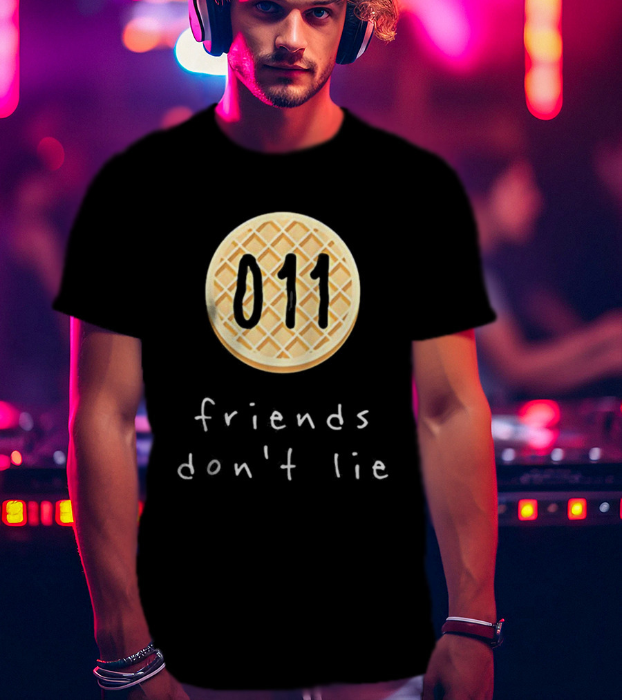 Stranger Things 011 Waffle Friends Don't Lie T-Shirt
