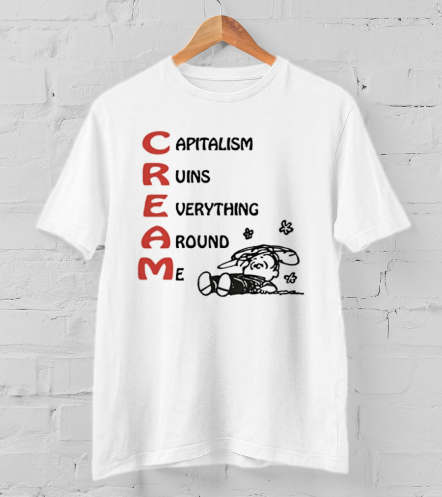 C.R.E.A.M. Capitalism Ruins Everything Around Me With Sleepy Dog Illustration T-Shirt