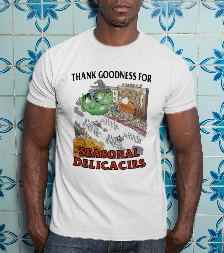 Thank Goodness For Gimbels Cat Thanksgiving Day Parade Seasonal Delicacies T-Shirt