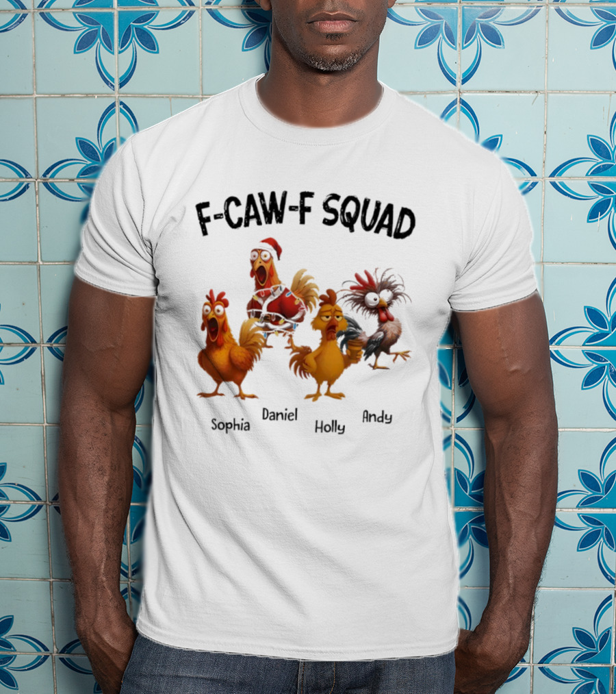 F-CAW-F Squad Funny Custom Names Sophia Daniel Holly Andy Ornament T-Shirt