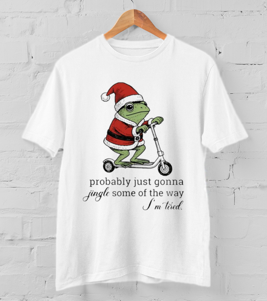 Frog Probably Just Gonna Jingle Some Of The Way I'm Tired Christmas Scooter Santa Hat T-Shirt