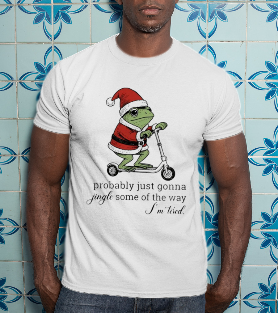 Frog Probably Just Gonna Jingle Some Of The Way I'm Tired Christmas Scooter Santa Hat T-Shirt