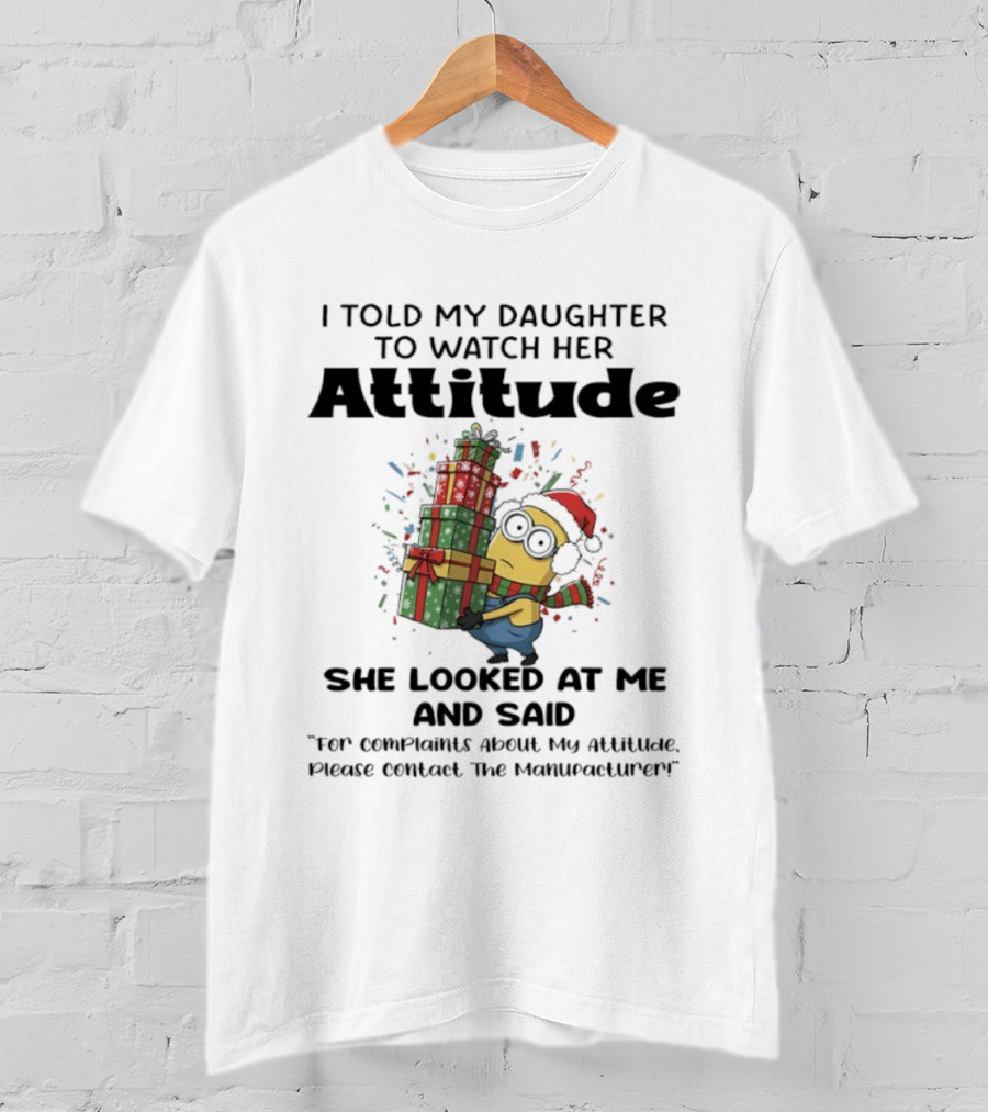 Minion Santa Hat Funny Daughter Attitude Christmas Presents And Sassy Comeback T-Shirt