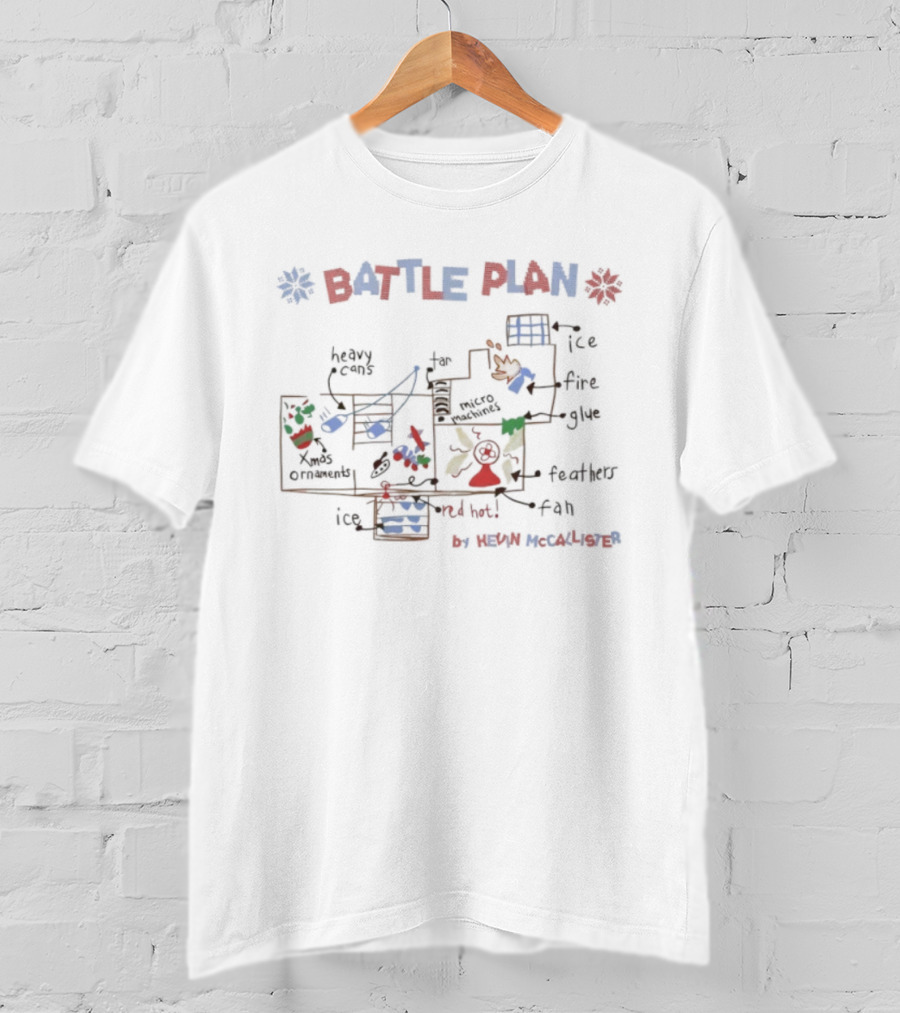 Battle Plan By Kevin McCallister Ice Fire Glue Trap Setup T-Shirt