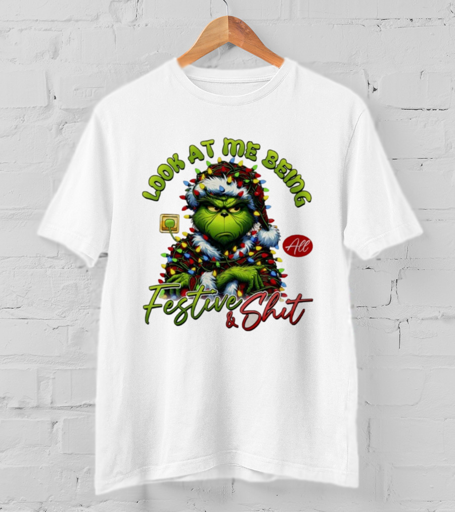 Grinch Look At Me Being All Festive & Shit Christmas Lights T-Shirt