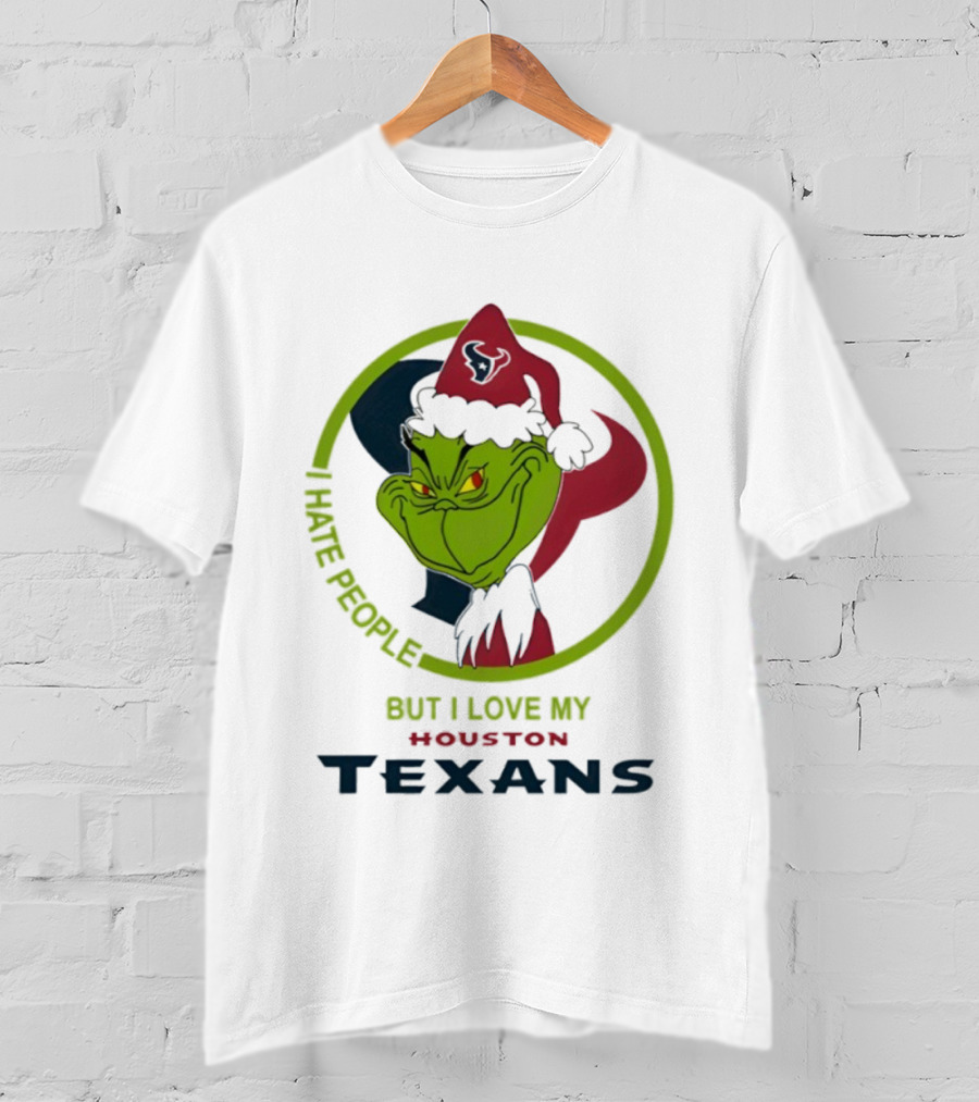 Houston Texans Grinch Christmas I Hate People But Love My Texans T-Shirt