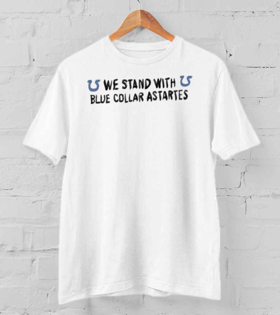 We Stand With Blue Collar Astartes Support And Solidarity T-Shirt