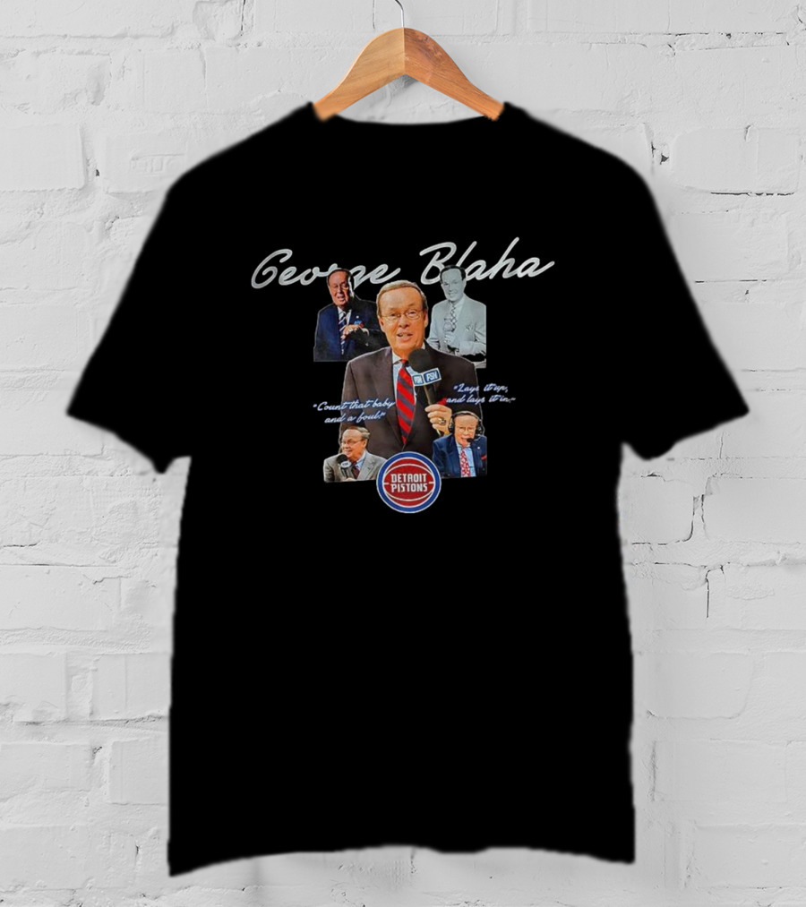 George Blaha Detroit Pistons Count That Baby And A Foul Layup Boys And Layups T-Shirt