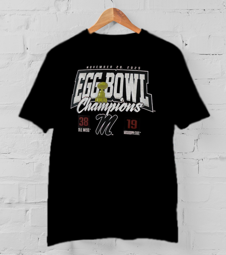 Ole Miss Rebels 38-19 Mississippi State Bulldogs 2025 Egg Bowl Champions T-Shirt