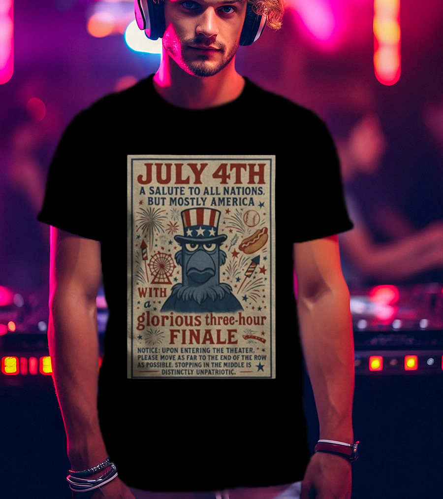 Patriotic Sam Eagle Muppets July 4th Glorious Three-Hour Finale Fireworks Salute To All Nations Mostly America T-Shirt