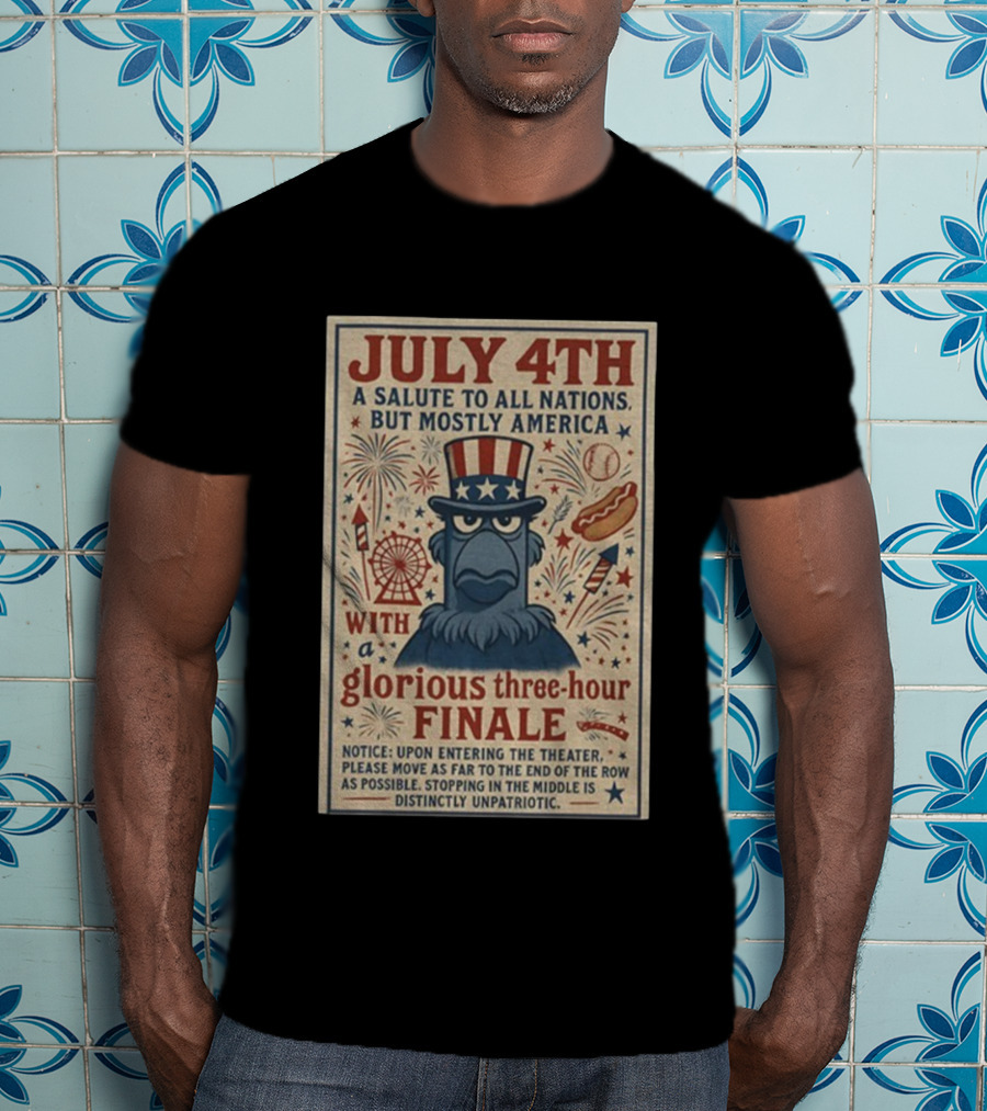 Patriotic Sam Eagle Muppets July 4th Glorious Three-Hour Finale Fireworks Salute To All Nations Mostly America T-Shirt