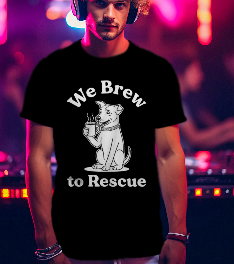 We Brew To Rescue Coffee Dog Paw Rescue Charity Tee T-Shirt
