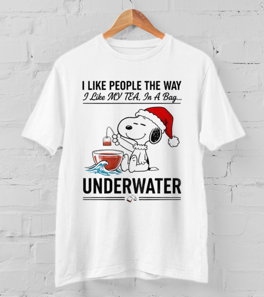 Snoopy Santa Hat I Like People The Way I Like My Tea Underwater Christmas T-Shirt